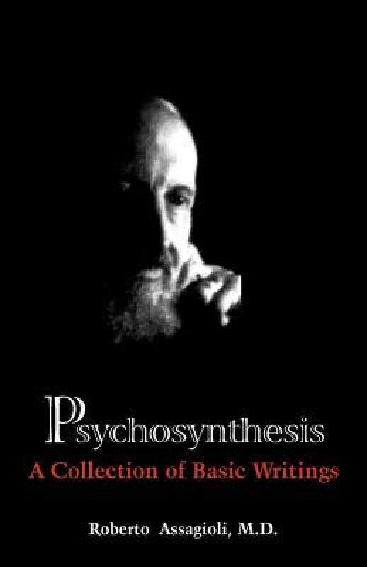 【预售】Psychosynthesis: A Collection of Basic Writings