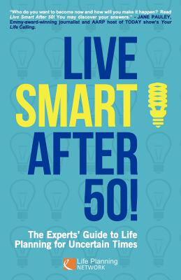 【预售】Live Smart After 50! the Experts' Guide to Life