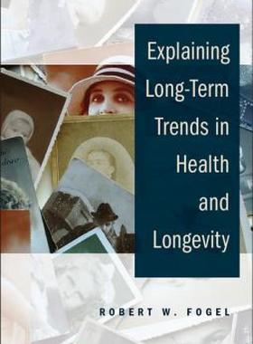 【预售】Explaining Long-Term Trends in Health and Longevity