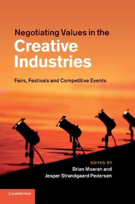 【预售】Negotiating Values in the Creative Industries: