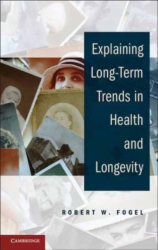 【预售】Explaining Long-Term Trends in Health and Longevity