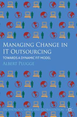 【预售】Managing Change in IT Outsourcing: Towards a Dynamic