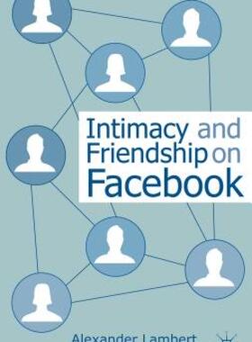 【预售】Intimacy and Friendship on Facebook