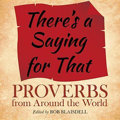 【预售】There's a Saying for That: Proverbs from Around the