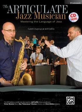【预售】The Articulate Jazz Musician: Mastering the Language
