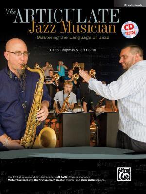 【预售】The Articulate Jazz Musician: Mastering the Language