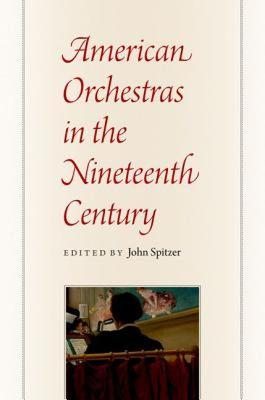 【预售】American Orchestras in the Nineteenth Century