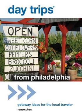 【预售】Day Trips from Philadelphia: Getaway Ideas for the