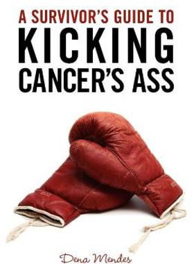 【预售】A Survivor's Guide to Kicking Cancer's Ass