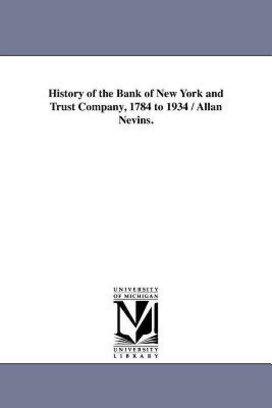 【预售】History of the Bank of New York and Trust Company