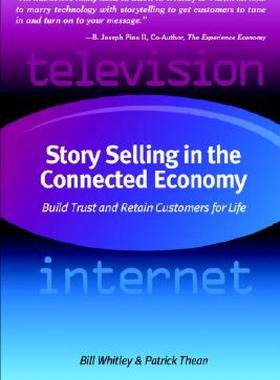 【预售】Story Selling in the Connected Economy: Build Trust