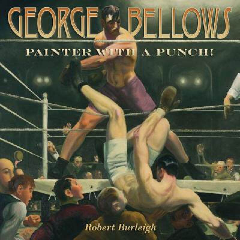 【预售】George Bellows: Painter with a Punch!