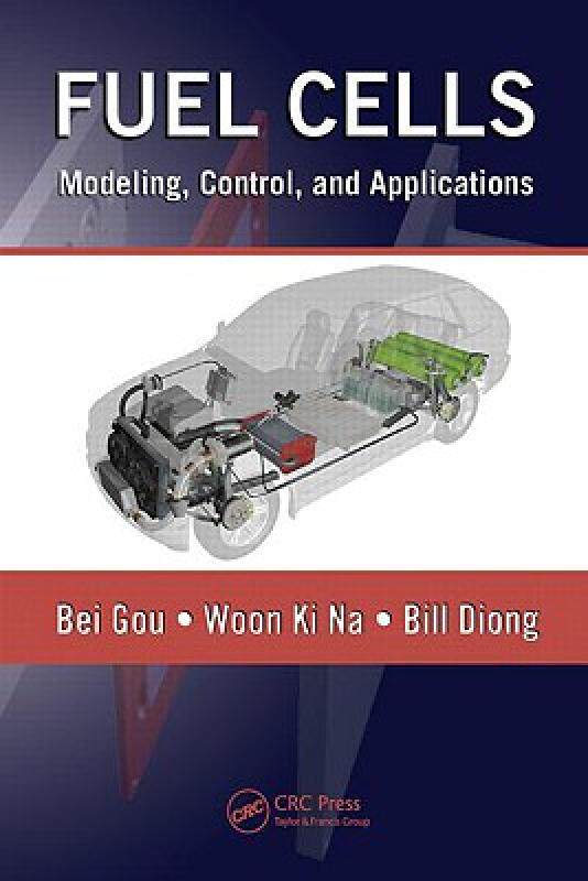 【预售】Fuel Cells: Modeling, Control, and Applications