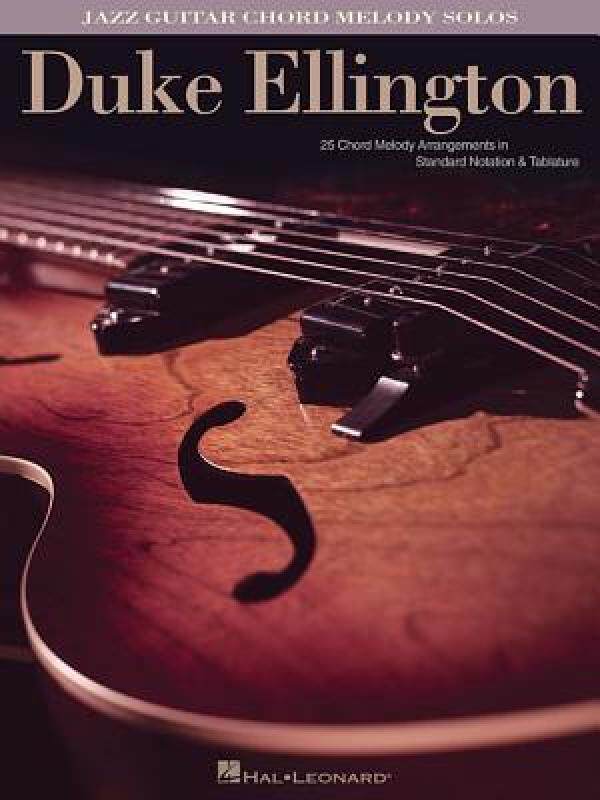 【预售】Duke Ellington: Jazz Guitar Chord Melody Solos
