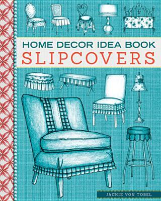 【预售】Home Decor Idea Book: Slipcovers