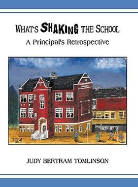 【预售】What's Shaking the School: A Principal's