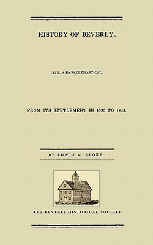 【预售】History of Beverly, Civil and Ecclesiastical from