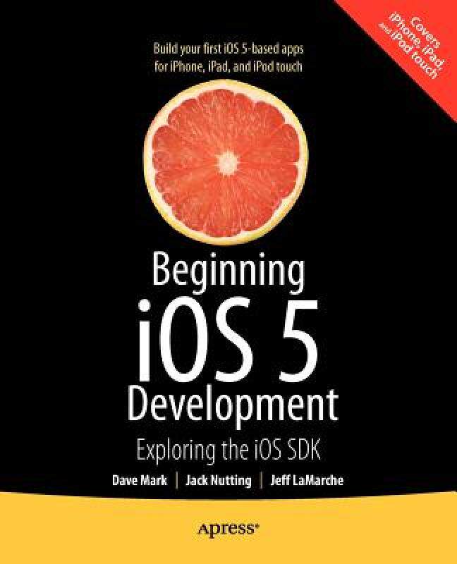 【预售】Beginning IOS 5 Development: Exploring the IOS SDK