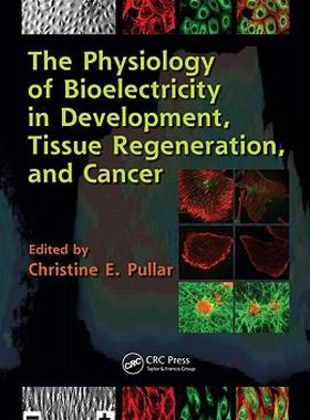 【预售】The Physiology of Bioelectricity in Development