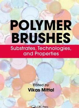 【预售】Polymer Brushes: Substrates, Technologies, and