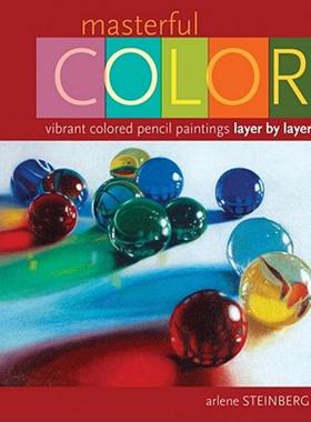 【预售】Masterful Color: Vibrant Colored Pencil Paintings