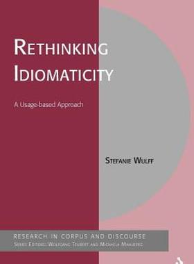 【预售】Rethinking Idiomaticity: A Usage-Based Approach