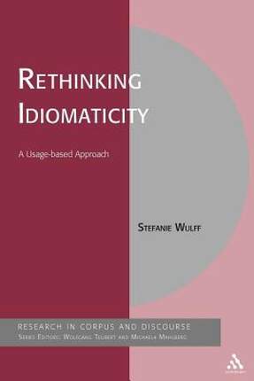 【预售】Rethinking Idiomaticity: A Usage-Based Approach