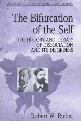 【预售】The Bifurcation of the Self: The History and Theory