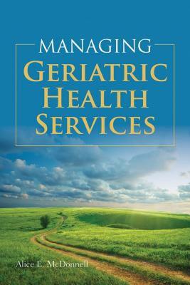 【预售】Managing Geriatric Health Services