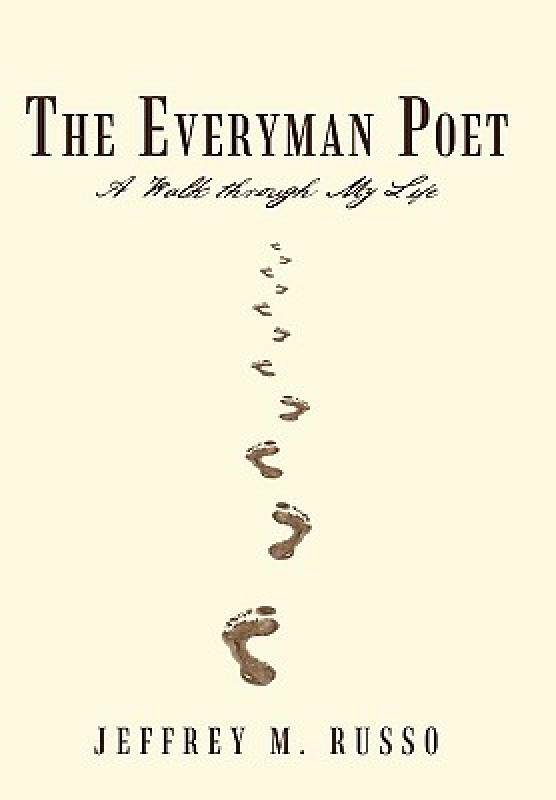 【预售】The Everyman Poet: A Walk Through My Life