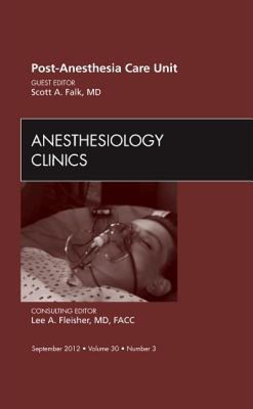【预售】Post Anesthesia Care Unit, an Issue of