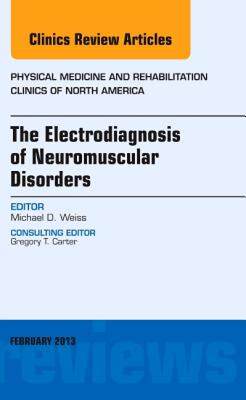 【预售】The Electrodiagnosis of Neuromuscular Disorders, an