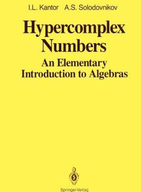 【预售】Hypercomplex Numbers: An Elementary Introduction to