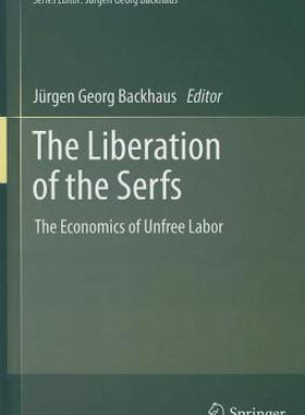 【预售】The Liberation of the Serfs: The Economics of Unfree