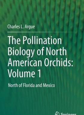 【预售】The Pollination Biology of North American Orchids: