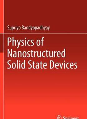 【预售】Physics of Nanostructured Solid State Devices
