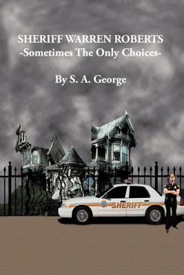 【预售】Sheriff Warren Roberts: Sometimes the Only Choices