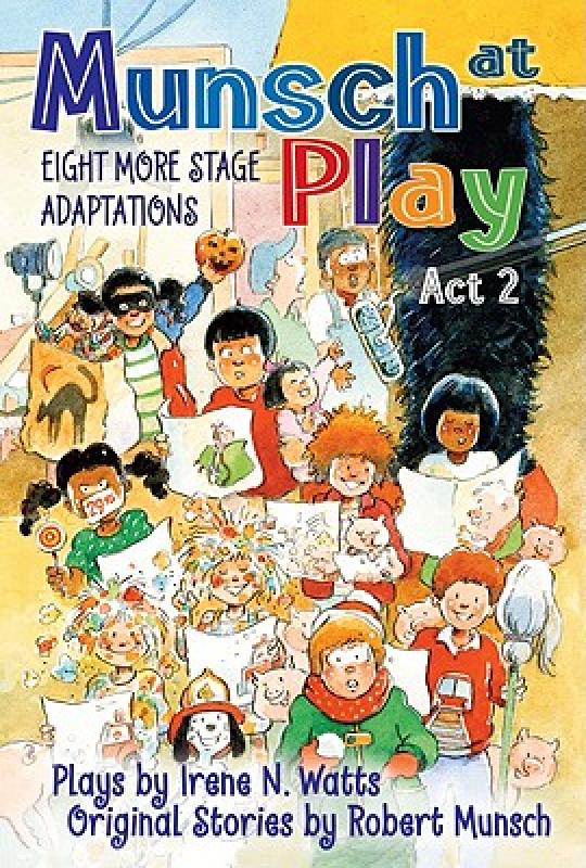 【预售】Munsch at Play Act 2: Eight More Stage Adaptations