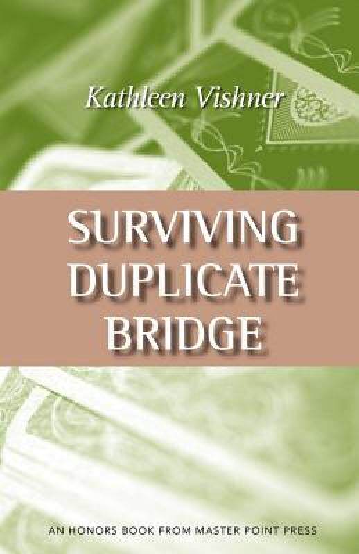 【预售】Surviving Duplicate Bridge: The First 23.69 Points