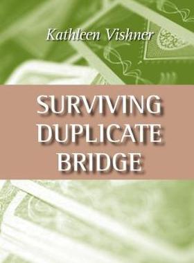 【预售】Surviving Duplicate Bridge: The First 23.69 Points