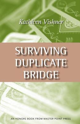 【预售】Surviving Duplicate Bridge: The First 23.69 Points