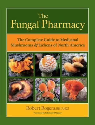 【预售】The Fungal Pharmacy: The Complete Guide to Medicinal