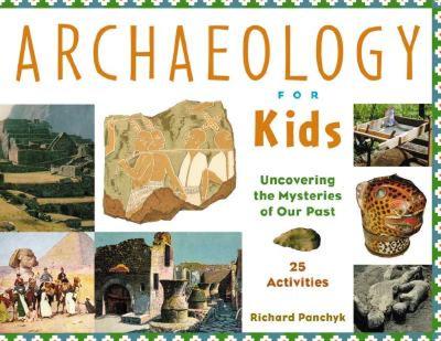【预售】Archaeology for Kids: Uncovering the Mysteries of
