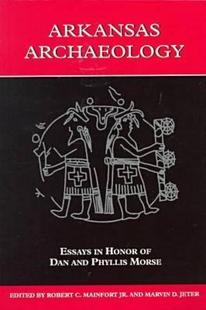 Honor Arkansas Archaeology Essays 預(yù)售 Dan and