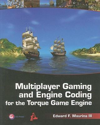 【预售】Multiplayer Gaming and Engine Coding for the Torque