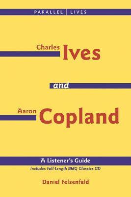 【预售】Charles Ives and Aaron Copland - A Listener's Guide: