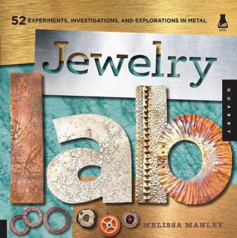 【预售】Jewelry Lab: 52 Experiments, Investigations, and