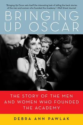 【预售】Bringing Up Oscar: The Story of the Men and Women