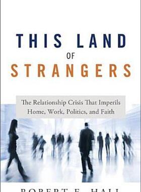 【预售】This Land of Strangers: The Relationship Crisis That