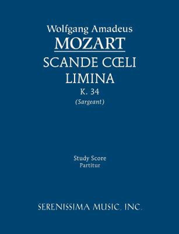 【预售】Scande Coeli Limina, K. 34 - Study Score